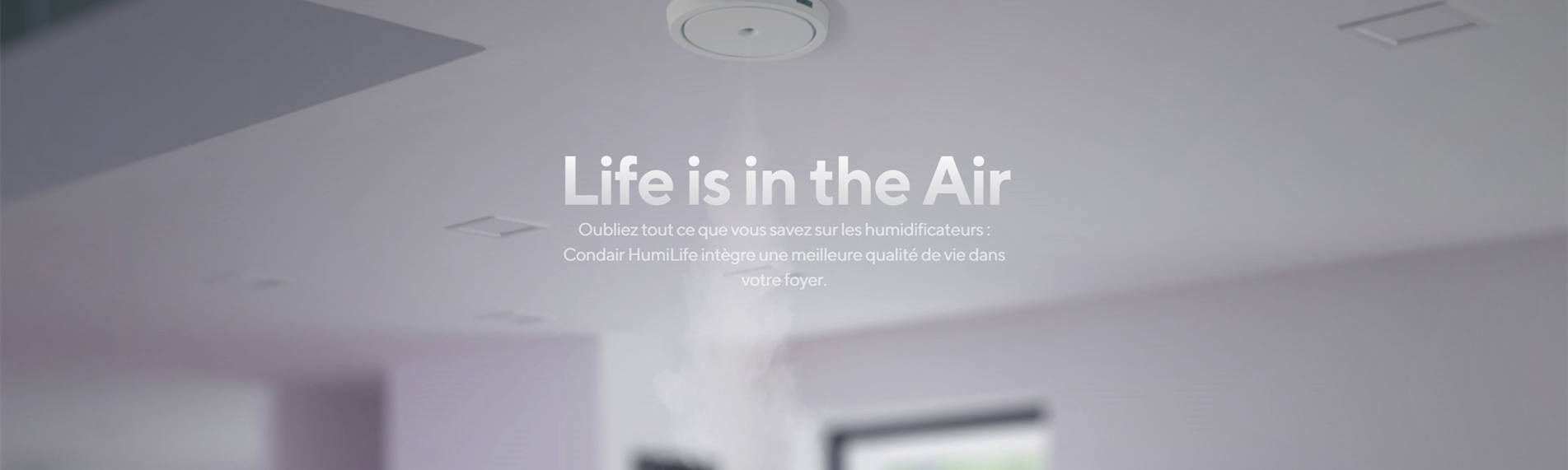 Condair HumiLife - une hydratation de l'air innovante, adaptée individuellement à votre maison